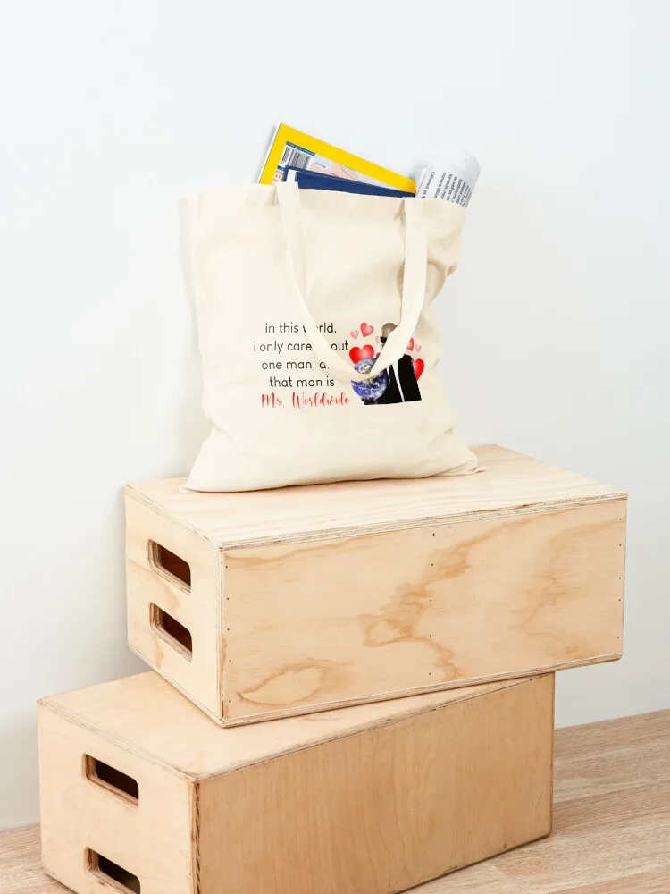 in this world, i only care about one man, and that man is mr. worldwide Tote Bag tote bag women canvas tote Lady bags