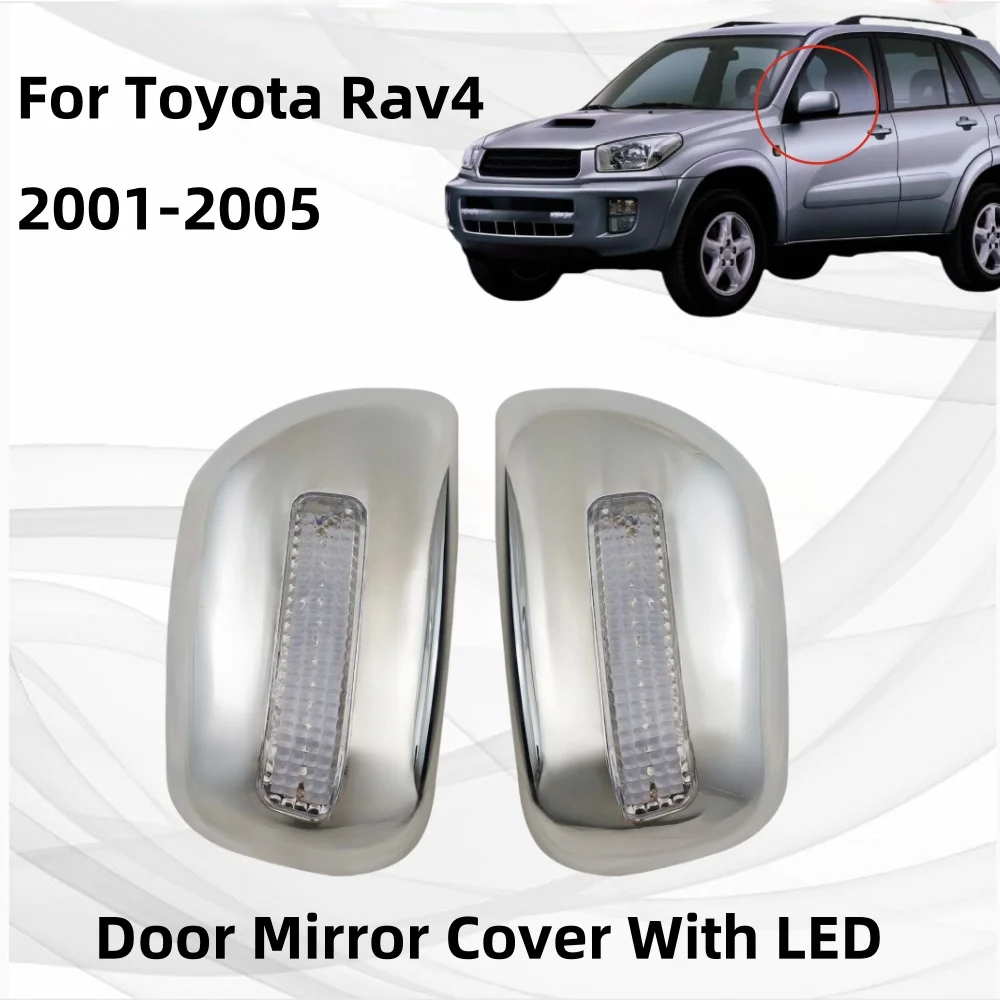 

Car upgrade Accessories Decoration Side Door Mirror Cover With LED Trim For Toyota Rav4 2001 2002 2003 2004 2005