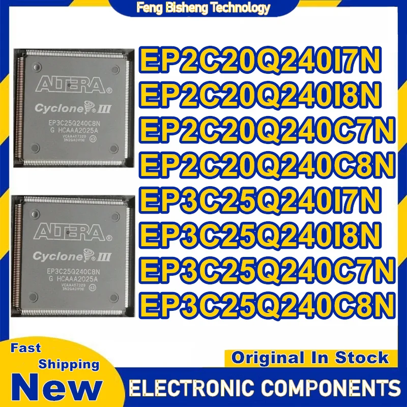 EP2C20Q240I7N EP2C20Q240I8N EP2C20Q240C7N EP2C20Q240C8N EP3C25Q240I7N EP3C25Q240I8N EP3C25Q240C7N EP3C25Q240C8N QFP240 IC Chip
