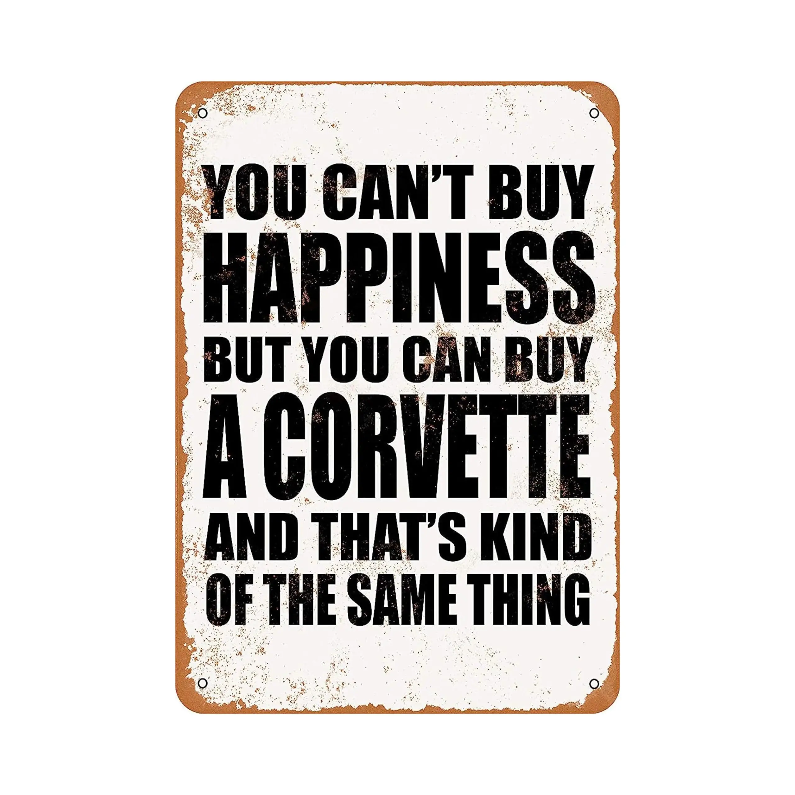 Metal Sign Vintage Room Decor - You Cant Buy Happiness But You Can Buy A Corvette Rustic Home Decor Kitchen Wall Art Decor Poste