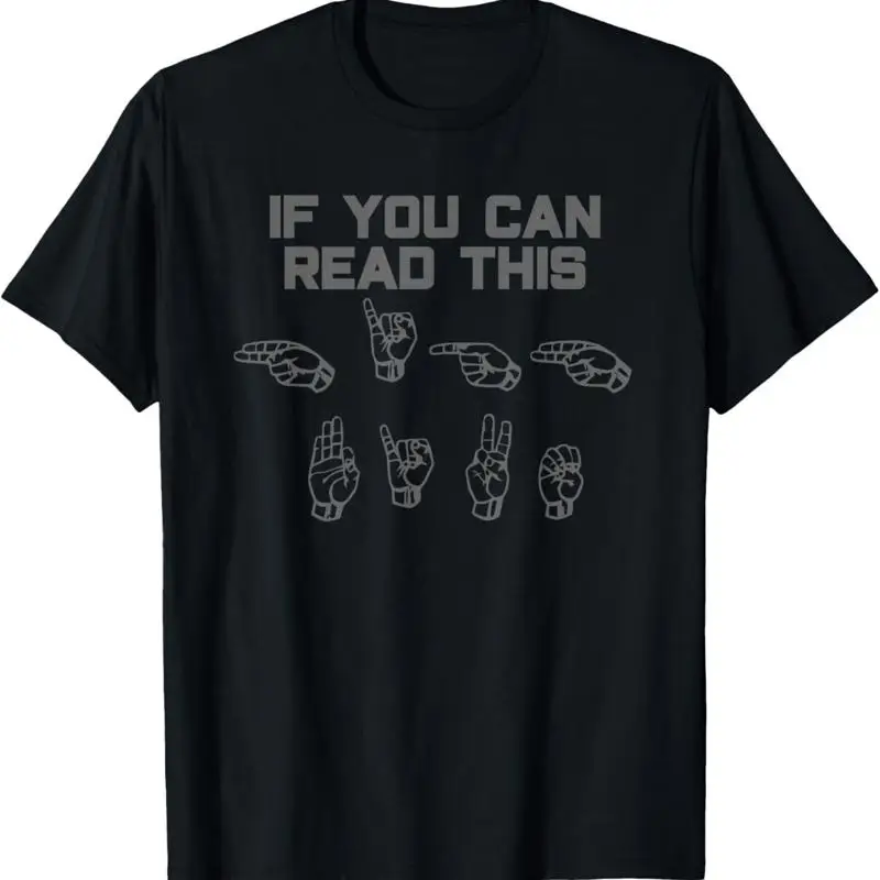 If you can read this High Five ASL Sign Language T Shirt