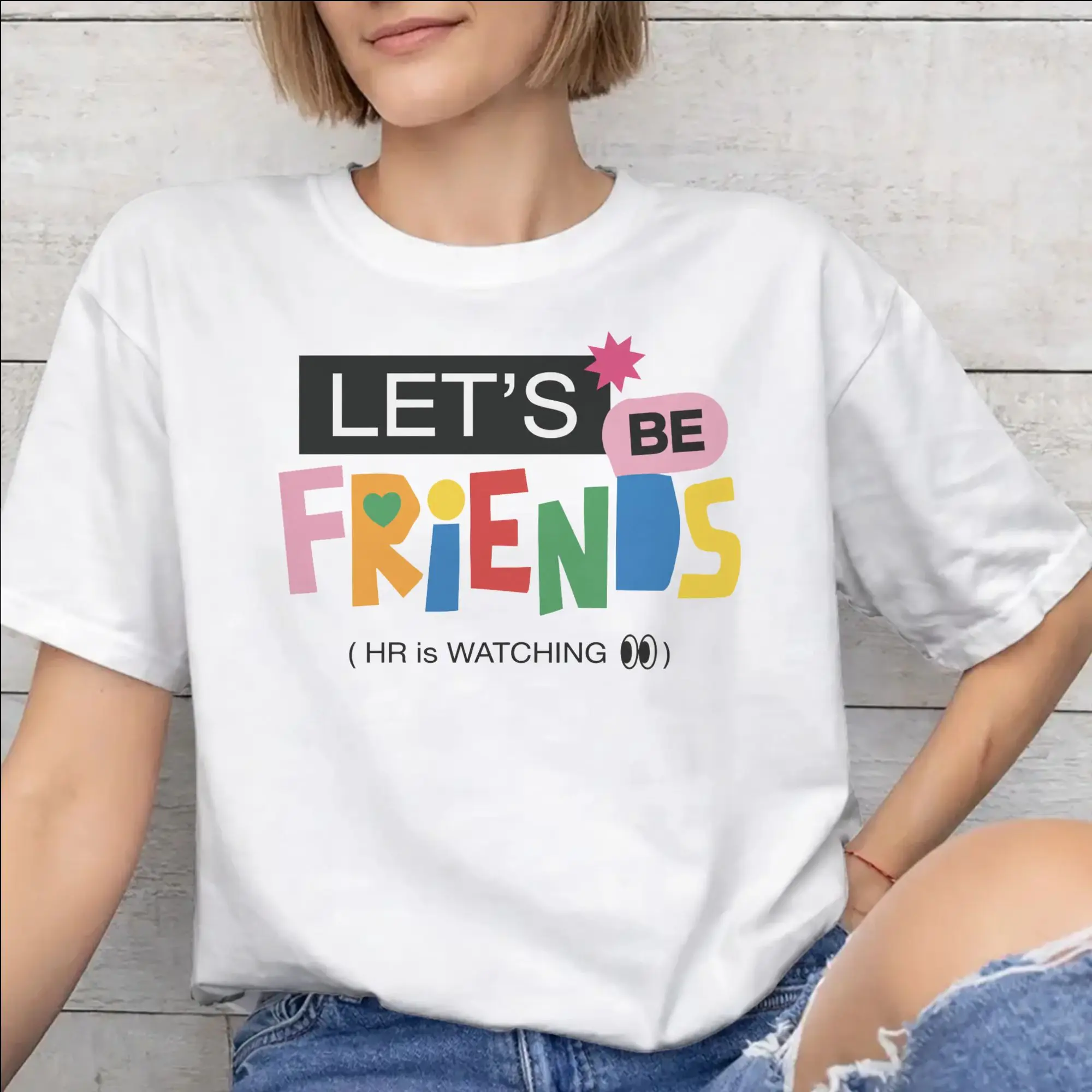 Enemies with Benefits JanJingjing Same LET'S BE FRIENDS Fashion T Shirts Men Women  Cotton  Tee Shirt Clothing