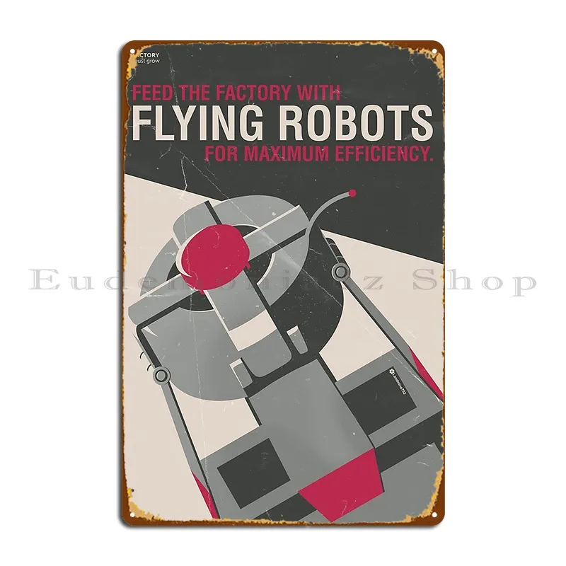 Flying Robots For Efficiency Metal Sign Create Living Room Customize Bar Cave Living Room Tin Sign Poster