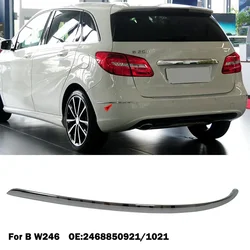 A2468850921 a2468851021 A246885 1121 1221 Rear Bumper Chrome Trim Chromium Styling Accessories For Mercedes Benz B Klass W246