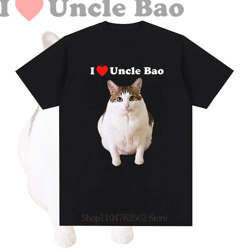 I Love Uncle Bao Cats Print T-shirts for Women Men Summer Casual Fashion Funny Loose Streetwear Tops O-Neck Short Sleeve Tees