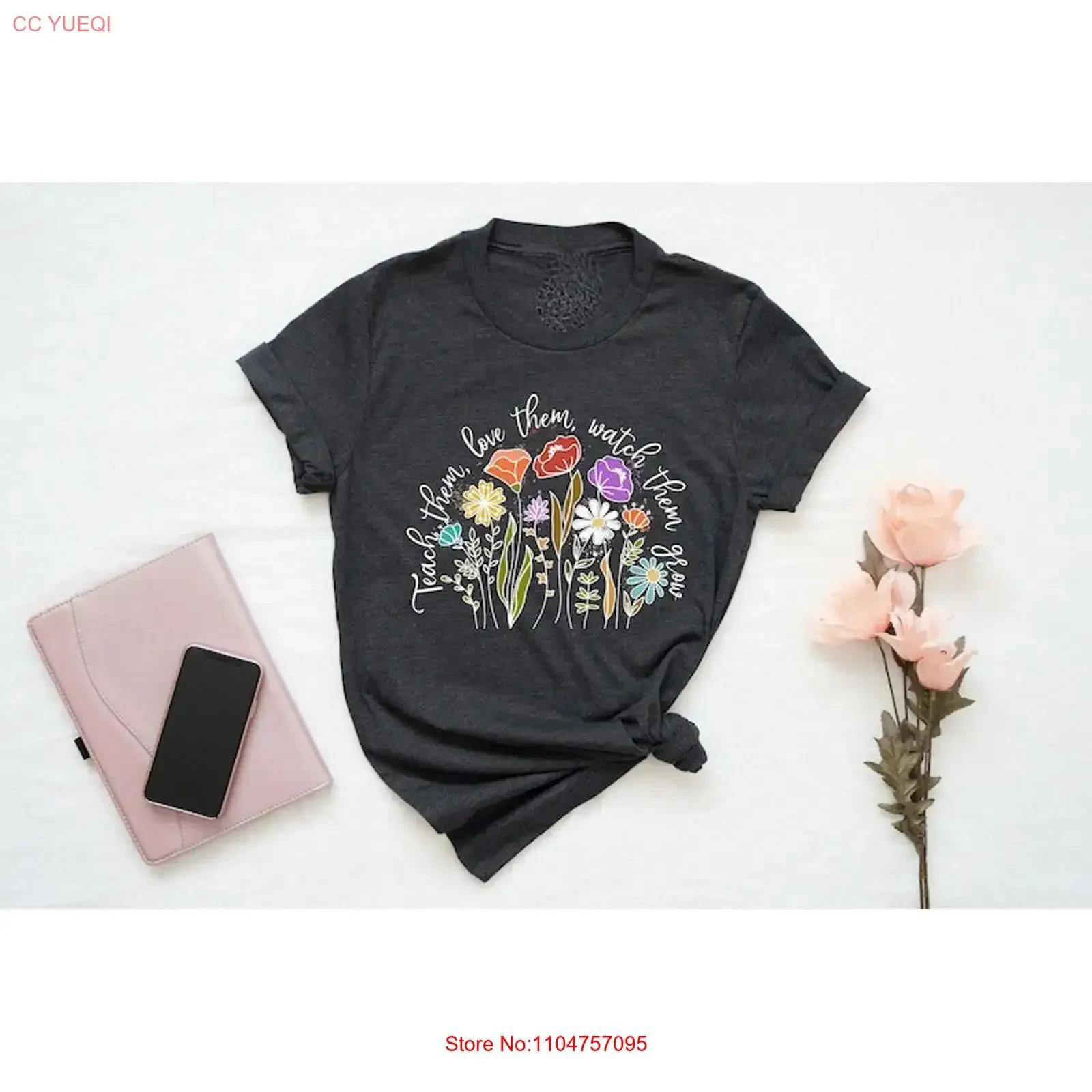 Teach them Love Watch grow shirt Preschool teacher gifT T Flo vintage Washed Stretched Unisex designer clothes Comfortable