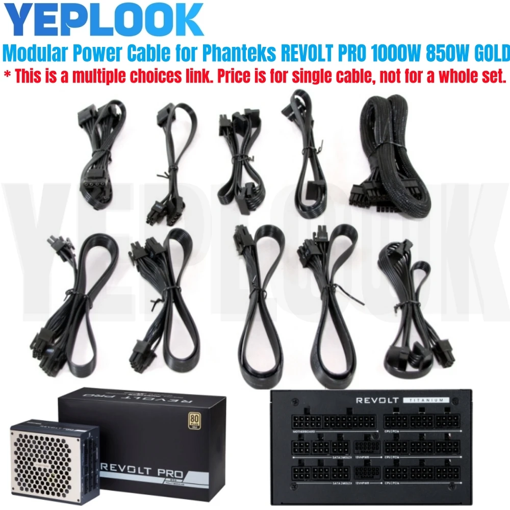 Modular Power Cable for Phanteks REVOLT PRO 1000W, 850W GOLD Power, GPU PCIe 8Pin 6+2Pin, CPU 4+4Pin, SATA, Molex IDE, ATX 24Pin