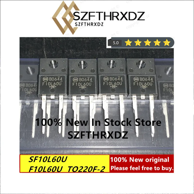 100% NEW ORIGINAL SF10L60U TO-220F-2 F10L60U TO220F-2 Low loss diode 600V 10A