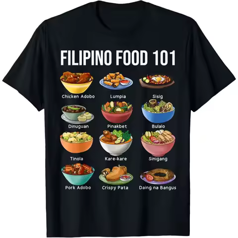 NEW Filipino Food 101 Popular Pinoy Food Funny Cool Filipino Tee T-Shirt