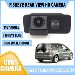 HD 1080*720 Fisheye 140 Degree Car Reversing Rear View Camera For Ford Galaxy MK3 2006 2007 2008 2009 2010 2011 2012 2013 2014