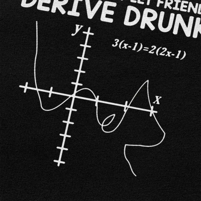مضحك الرياضيات لا تدع الأصدقاء في حالة سكر تي شيرت القطن الخالص تي شيرت الشارع الشهير شرب نكتة التي شيرت ملابس قصيرة الأكمام