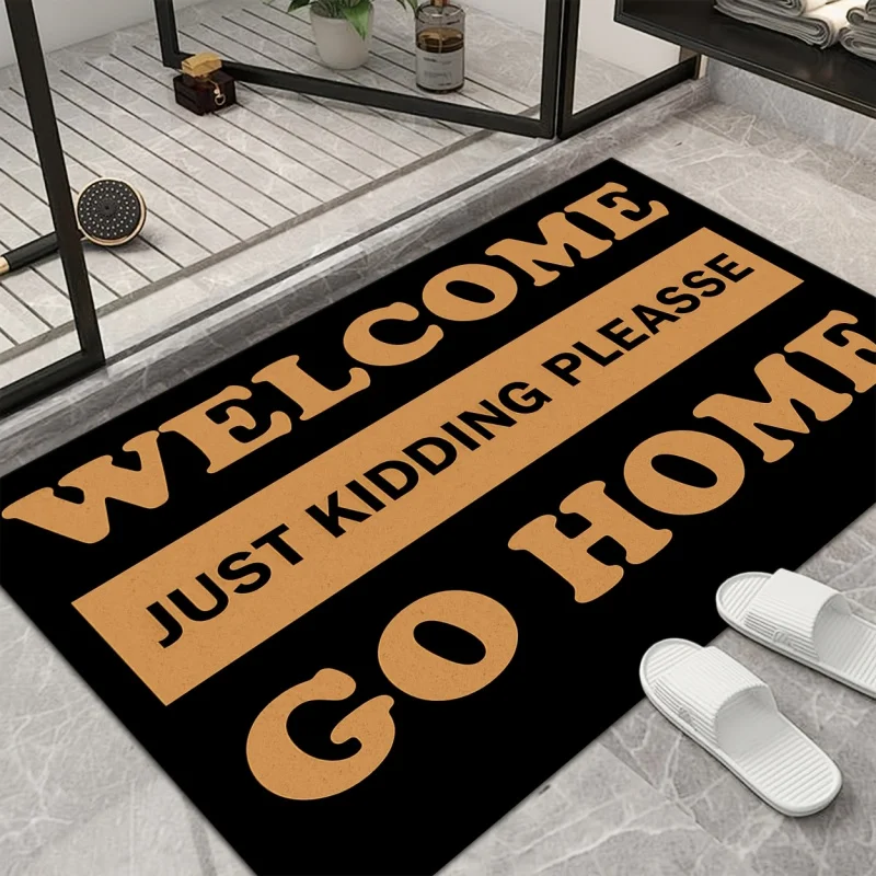 VIKAMA Welcome Go Home Funny Doormat Just Kidding Please Non Slip Entrance Floor Mat for Entryway Patio Bathroom Rug