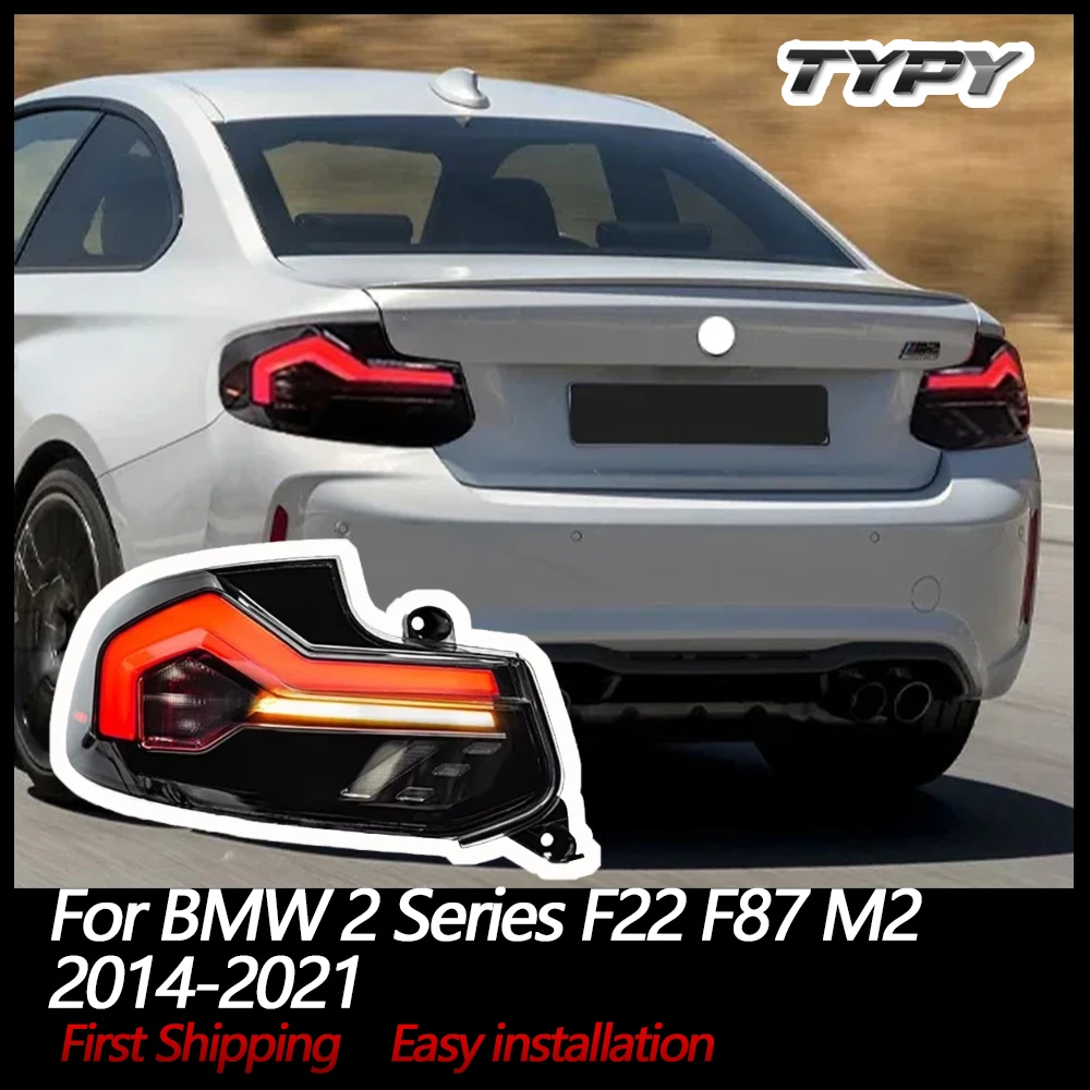 

Автомобильные фары TYPY для BMW 2 серии F22 F87 M2, задний фонарь 2014-2021, светодиодный задний фонарь для проектора, дневные ходовые огни, автоаксессуары