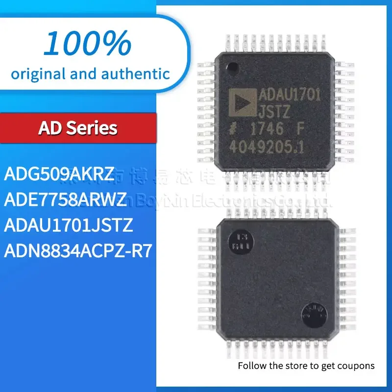 

ADG509AKRZ ADAU1701JSTZ ADE7758ARWZ ADN8834ACPZ-R7 original and authentic