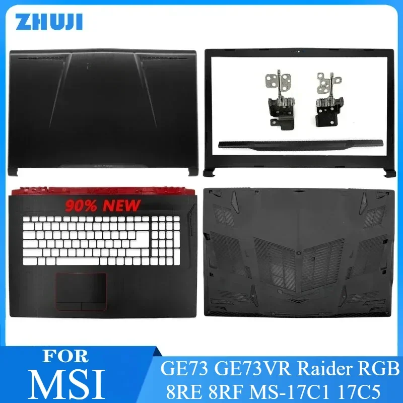 

For MSI GE73 GE73VR Raider RGB 8RE 8RF MS-17C1 17C5 Laptop LCD Back Cover/Front Bezel/Hinges/Palmrest/keyboard cover/Bottom Case