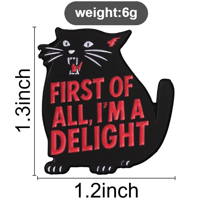 Angry Black Cat Badge First Of All I'm A Delight Enamel Pins Punk Style Kitten Brooches Gothic Accessories Bag Decor