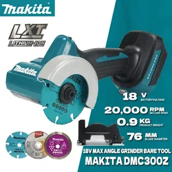 MAKITA DMC300 Compact Cut off DMC300Z 76MM Mini Cutting Machine Cordless Angle Grinder 18V Brushless Cordless Motor Power Tool