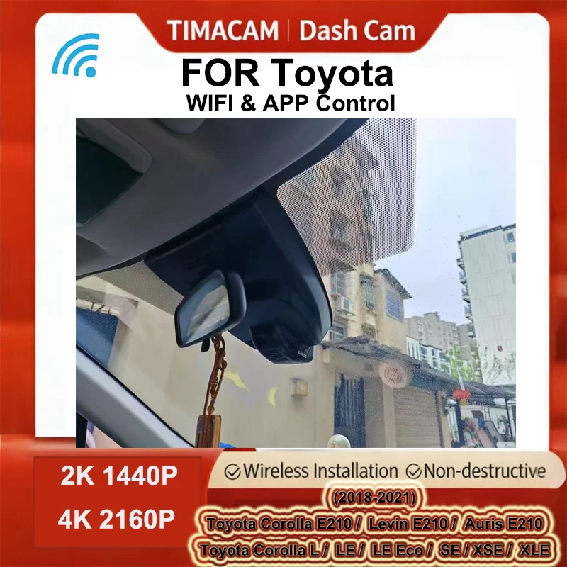 TIMACAM 2K 4K WIFI Car Dvr Dash Cam Camera For Toyota Corolla L LE SE XSE XLE For Toyota Levin For Toyota Auris 2018-2021 E210
