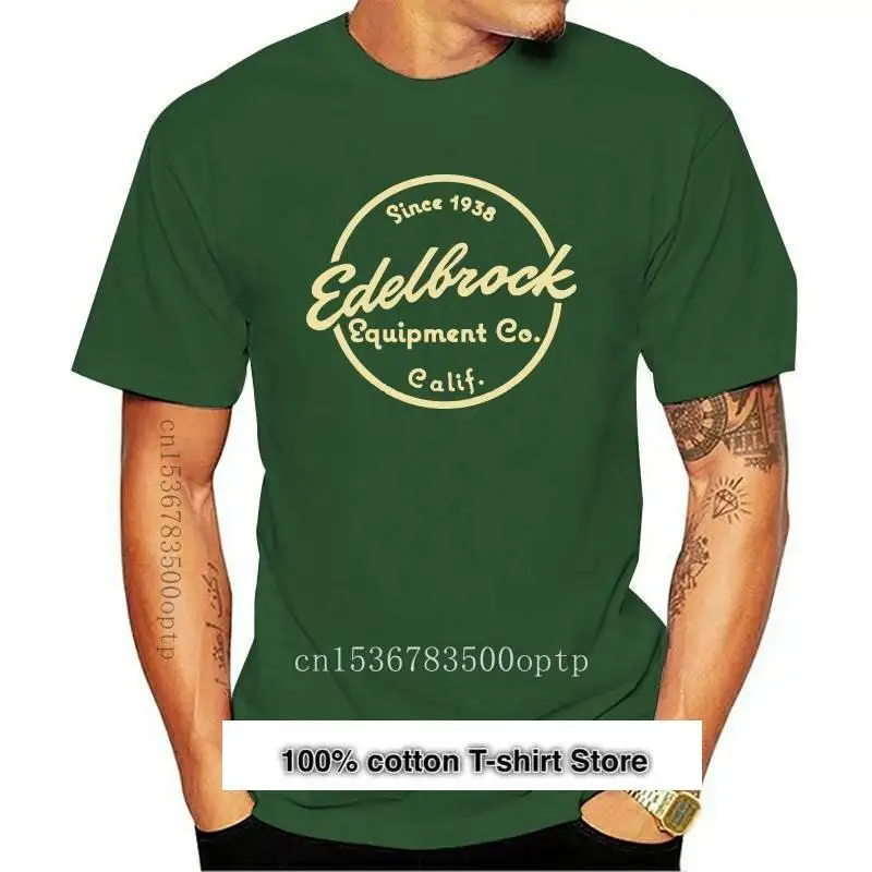 Edelbrock-Camiseta personalizada para hombre y mujer, camiseta divertida de algodón, regalo Vintage