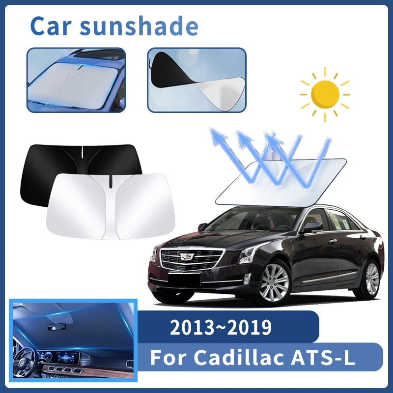 

Auto Parts For Cadillac ATS-L 2013~2019 2014 Sunshade Windshield Sun Protection Heat Cover Summer Car Interior Accessories Tool