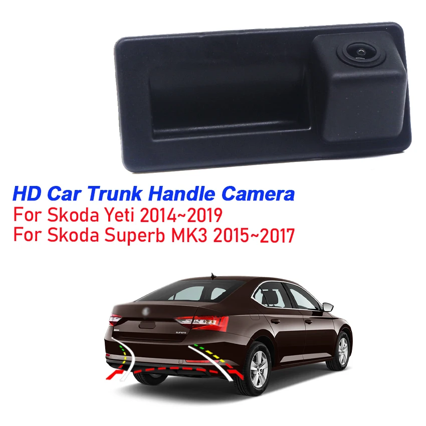 

CCD HD Trunk Handle Rear View Camera For Skoda Yeti 2014~2019 For Skoda Superb MK3 2015~2017 Car Backup Reverse Parking Monitor