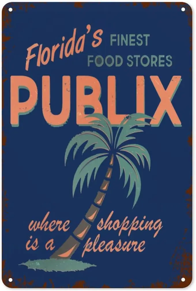 Nostalgic Art Retro Funny Tin Sign Vintage Publix Florida's Finest Food Stores Metallic Tin Sign Home Decor Poster Plaque 8x