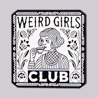 Weird-Girls Enamel Pin Women Brooch Pines Lapel Pins Badge on Backpack Clothing Accessories Fashion Jewelry Friends Gifts