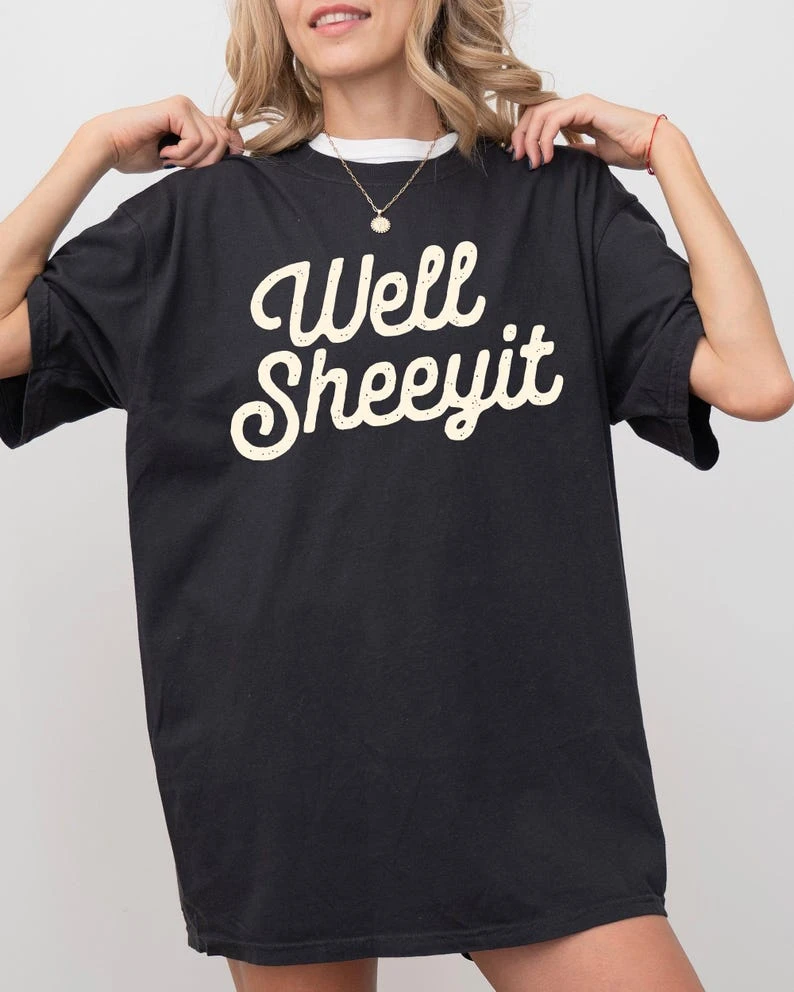 Okay Sheeyit funny vulgar lowbrow shirt Unisex loose-fitting casual streetwear shirt graphic t shirts oversized t shirt