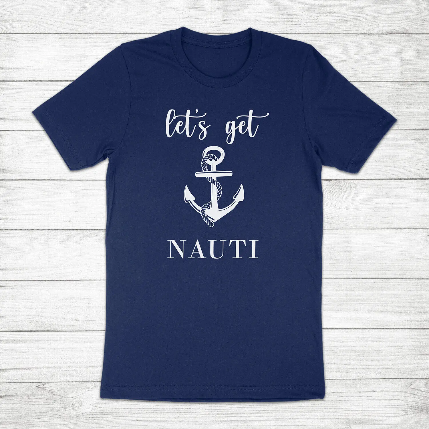 

Let's Get Nauti Funny Nautical Pun Beach Bachelorette Party Cruise Tee T-Shirt