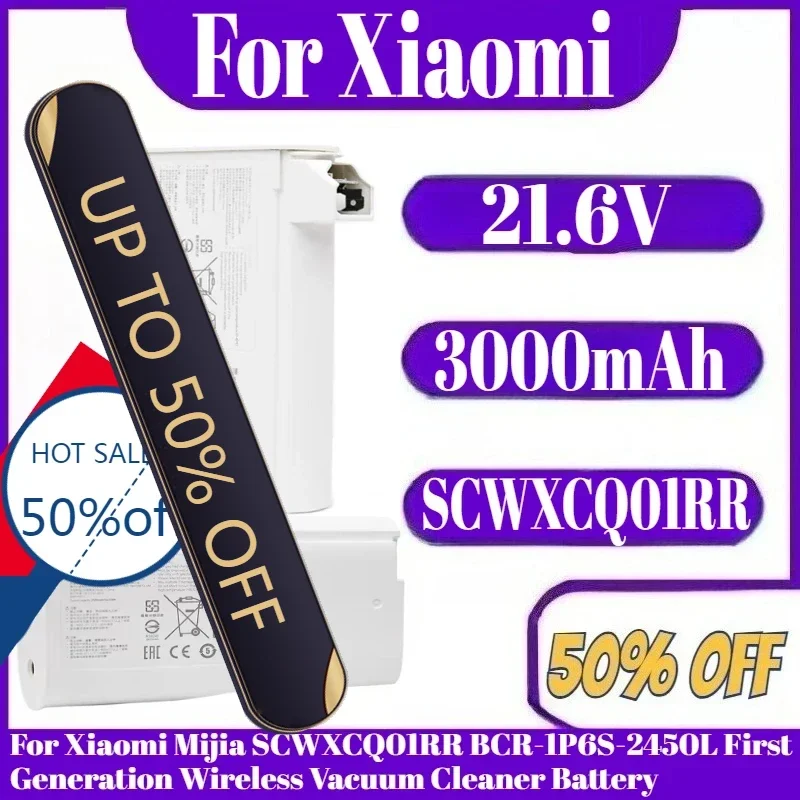 

Battery 21.6V 3000mAh For Xiaomi Mijia SCWXCQ01RR BCR-1P6S-2450L First Generation Wireless Vacuum Cleaner Battery