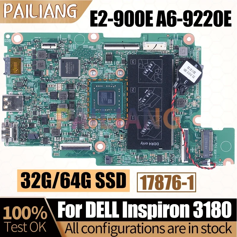 For Dell Inspiron 11 3180 3185 Notebook Mainboard 17876-1 E2-900E A6-9220E 32G/64G 0T1RGK 0T92N0 Laptop Motherboard Full Tested