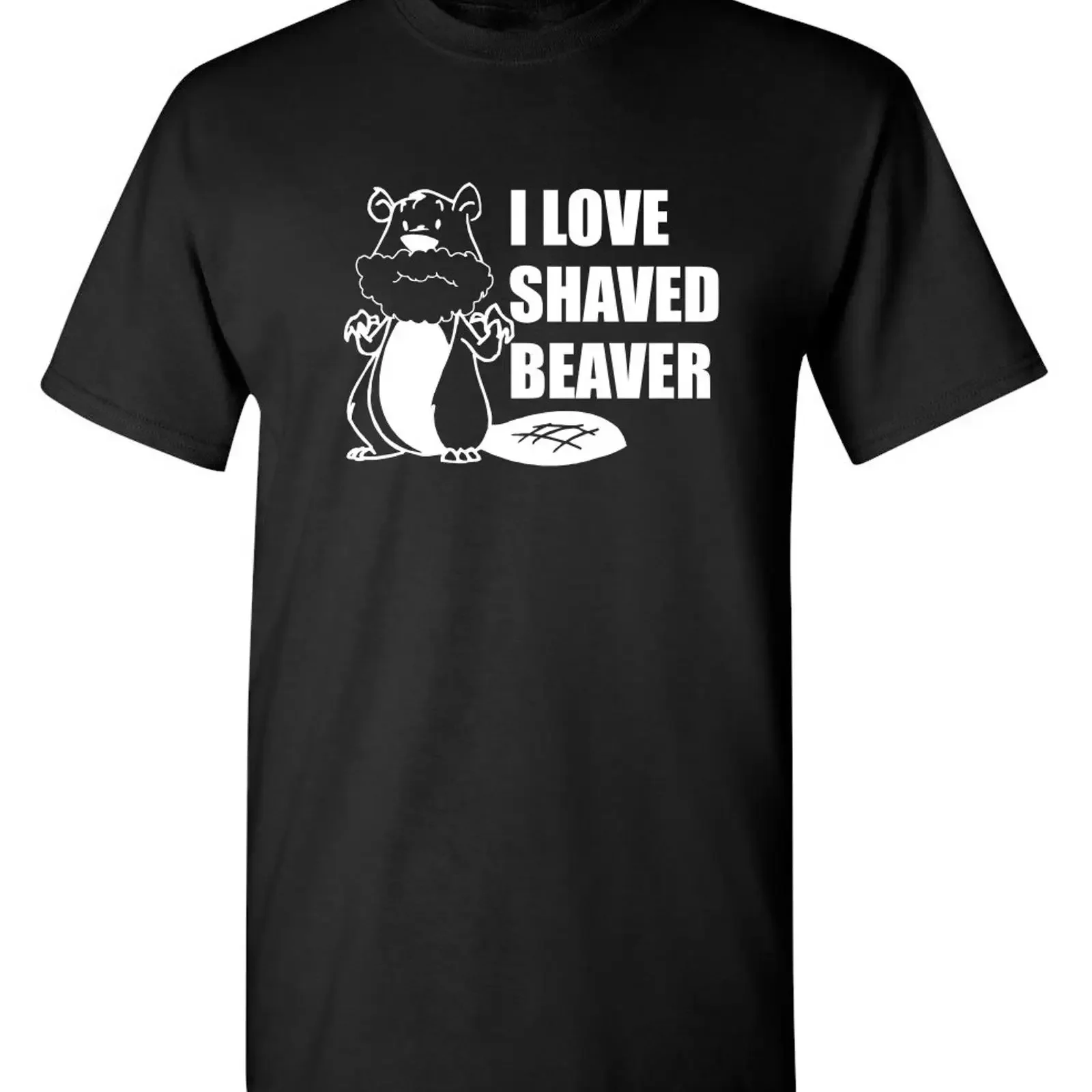 I Love Shaved Beaver Sarcastic Humor Novelty Funny T Shirt vintage Washed Comfortable Slightly Versatile fashion homme Casual