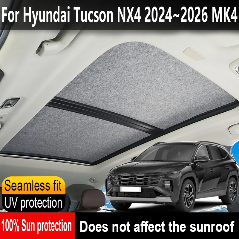 

Car Sunroof Insulation Roof Visor For Hyundai Tucson NX4 2024~2026 25 MK4 Anti-UV Electrostatic Adsorption Sky Curtain Sunshade