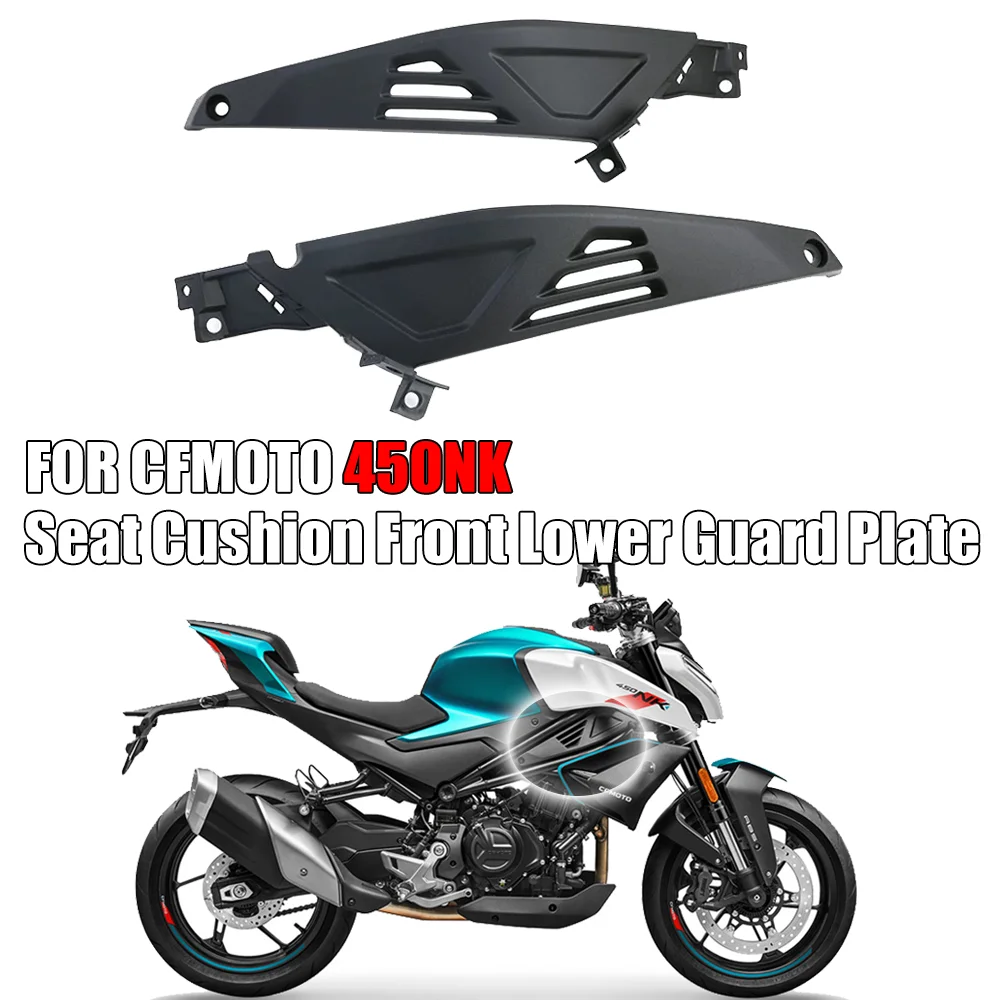 

For CFMOTO 450NK 450 NK Motorcycle Original Accessories Body Left and Right Lower Guards CF400-7 Seat Cushion Front Lower Guards