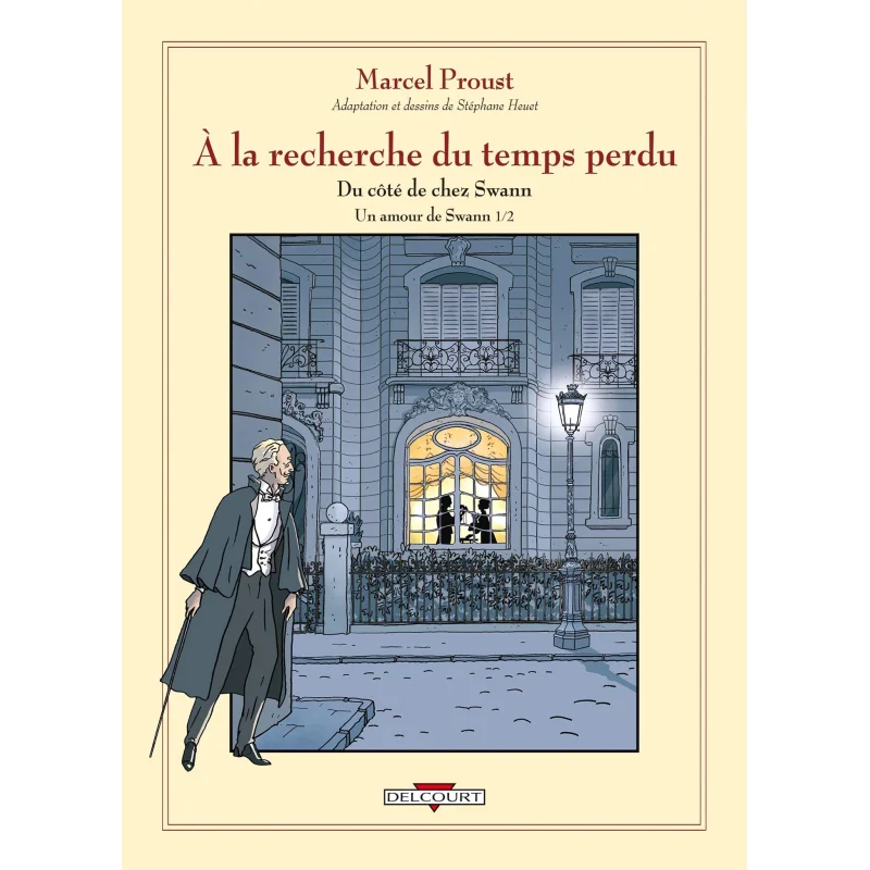 In Search Of Lost Time  A Love By Swann  Part One Volume 04 Stephane Heuet Delcourt 9782847893212 Book