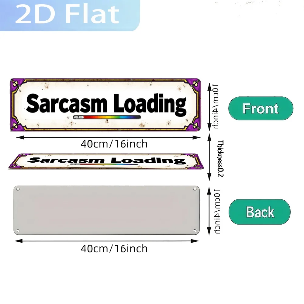 2D Flat, Vintage Sarcasm Loading with Progress Bar Aluminum Sign - UV Printed Wall Art, Durable Decoration for Home, Cafe