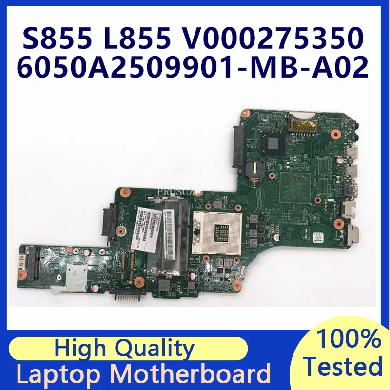 

Mainboard For Toshiba Satellite S855 L855 V000275350 6050A2509901-MB-A02 Laptop Motherboard 100% Full Tested Working Well