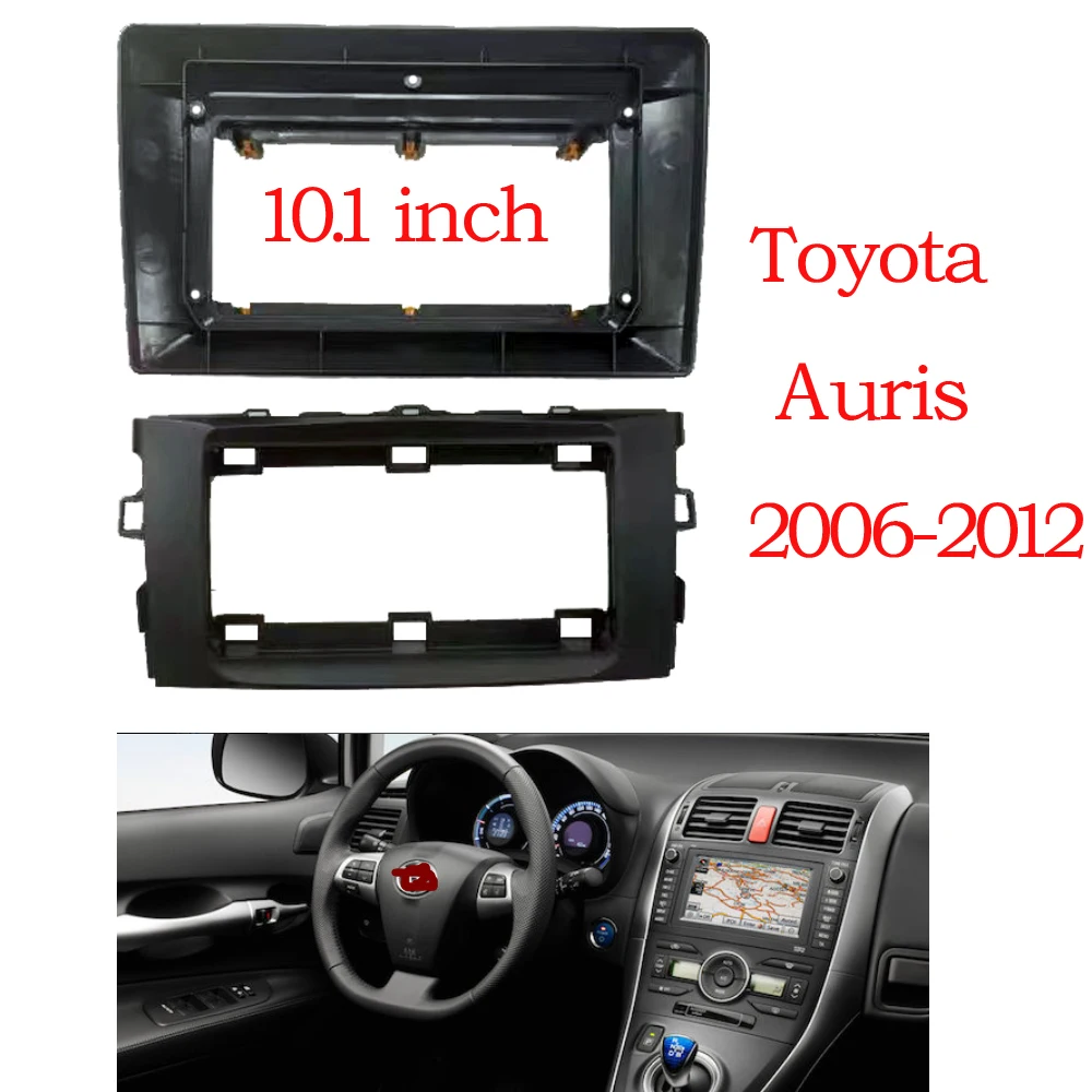 

10/9 Inch For TOYOTA Auris 2006-2012 Car Radio Android Stereo MP5 Player Casing Frame 2 Din Unit Fascia Dash Cover Panel Trim