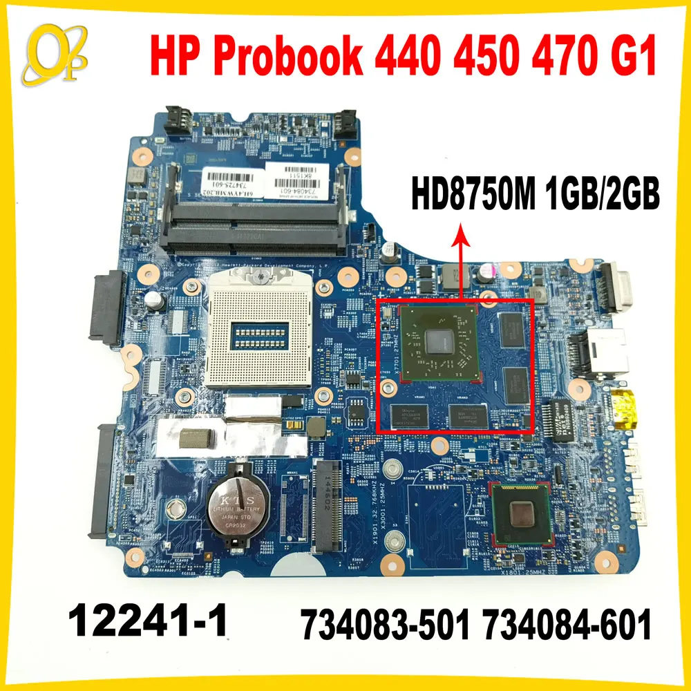 

12241-1 для материнской платы ноутбука HP Probook 440 G1 450 G1 470 G1 734083 -501 734084 -601 HD8750 SR17D 48.4YW05.011 DDR3 Полностью протестировано