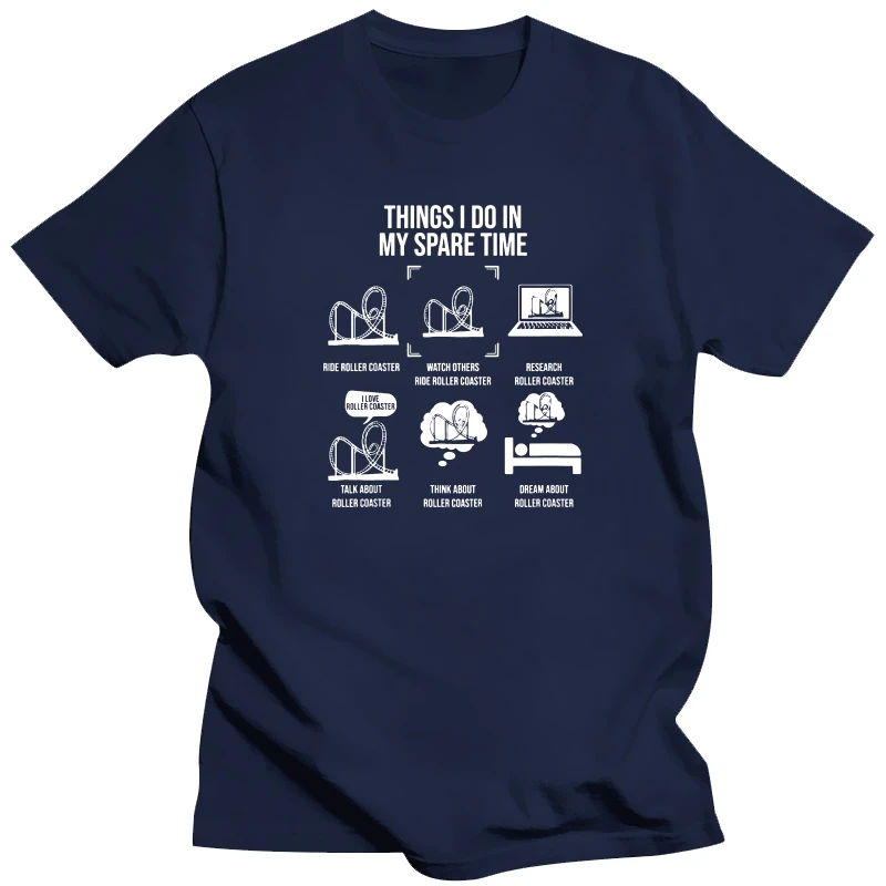 

Things I Do In My Spare Time Rollercoaster Park T Shirts Graphic Cotton Streetwear Short Sleeve Birthday Gifts Summer T-shirt