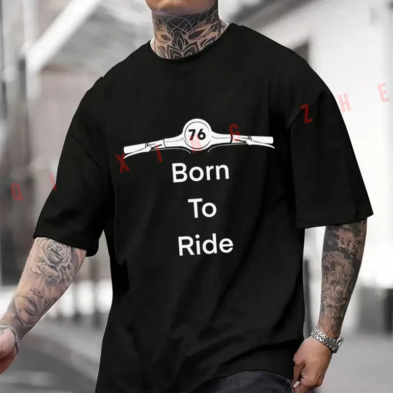 

Born To Ride Motorcycle T-Shirt Moto Cotton Cute Men Clothes Plain Summer Casual Short Sleeve Round Neck T Shirts
