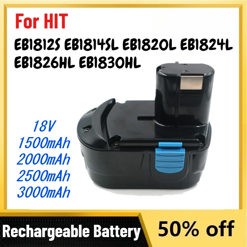 High-Quality 18V 3.0Ah Battery for HIT EB1812S EB1814SL EB1820L EB1824L EB1826HL EB1830HL NI-MH NI-CD Power Tools Battery Packs