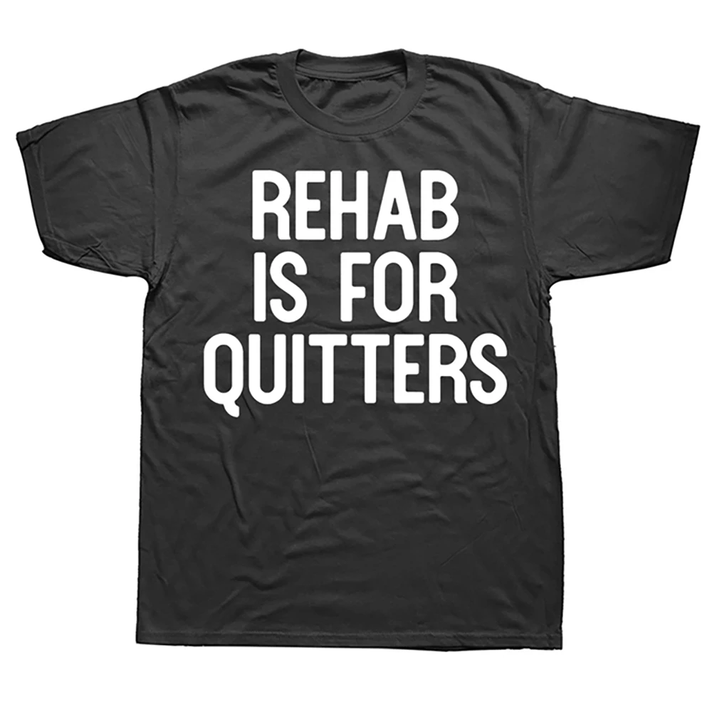 

2025New Men's Clothing Rehab Is For Quitters T Shirts Short Sleeve Summer Style T-shirt Mens FPACE