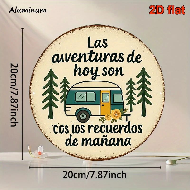 1pc, Round Spanish Aluminum Sign, Vintage Decorative Plaque About 'Adventure Today, Memories Tomorrow', RV Travel Themed