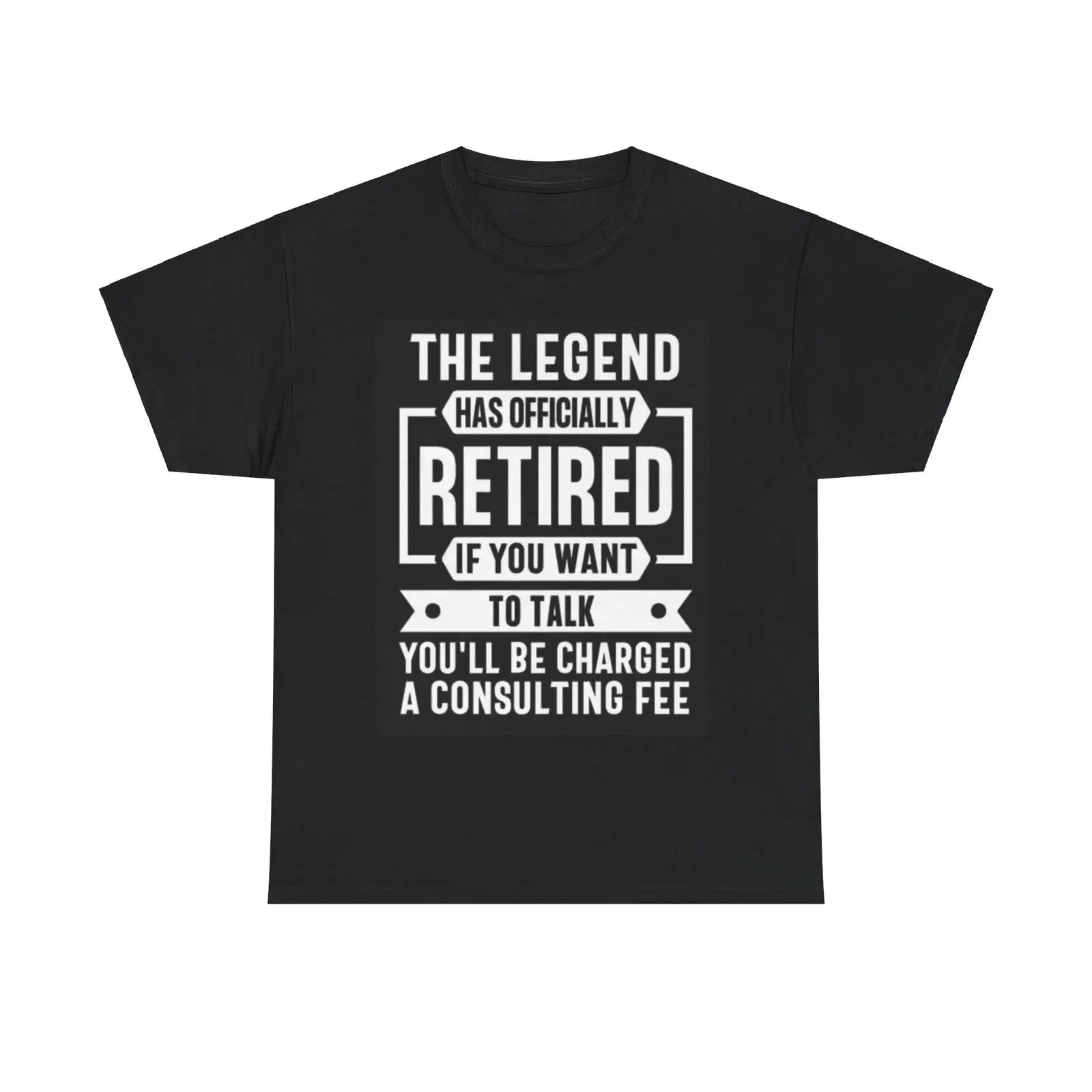 The Legend Has Retired Shirt Funny Graphic Unisex Heavy Cotton Tee