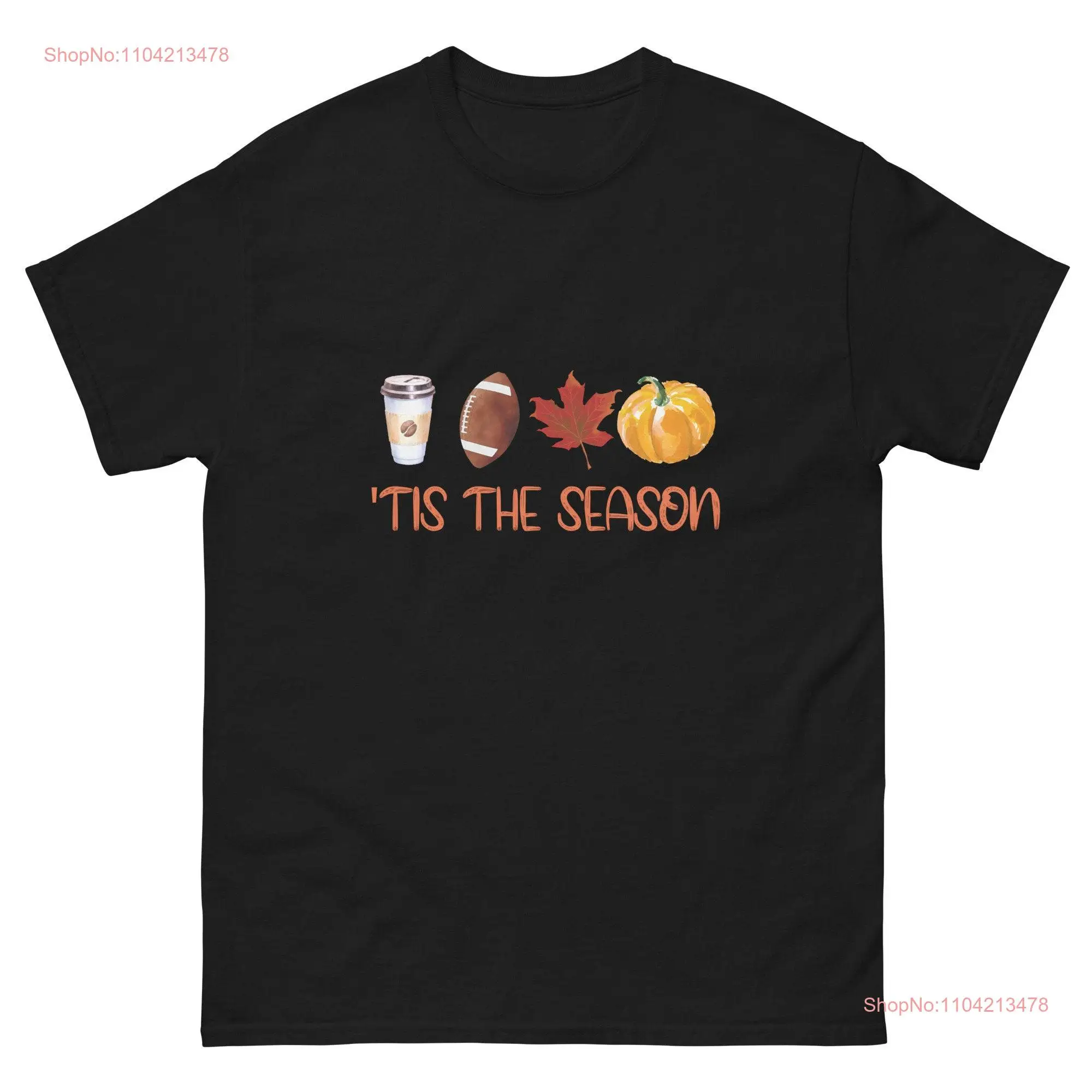 Tis The Season Fall Coffee T Shirt Hot Lovers Pumpkin Latte Drink long or short sleeves