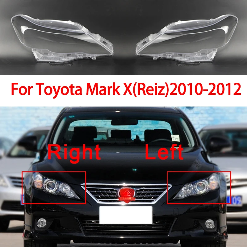 For Toyota Mark X (Reiz) 2010-2012 Car Front Headlight Cover Headlamps Transparent Glass Lens Headlamps Cover Shell Masks