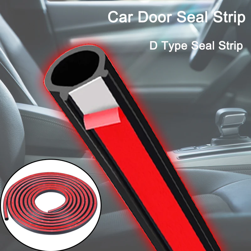 

Car Door Seal Strip Big D Type Car Door Hood Trunk Seal Strip Noise Insulation Anti-Dust Soundproofing Auto Rubber Sealing Strip