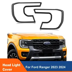 Headlight Lights Cover Head Lamp Cover For Ford Ranger Next Gen T9 2023 2024 Wildtrak XLT Sport Car Accessories