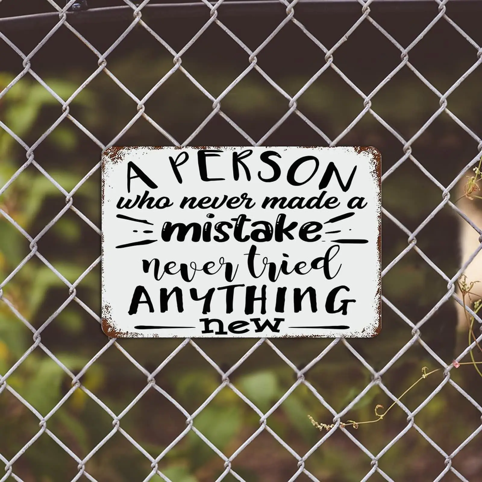 A Person Who Never Made A Mistake Never Tried Anything New Metal Sign Vintage Style Tin Signs Inspirational Motto Decor Wall Art